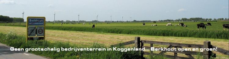Berkhout is Boos - geen overbodig industrieterrein Distriport in ons groene dorp